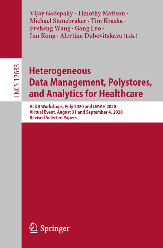 Heterogeneous Data Management Polystores and Analytics for H ... - cover