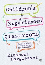 Childrenâ s experiences of classrooms