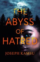 The Abyss of Hatred