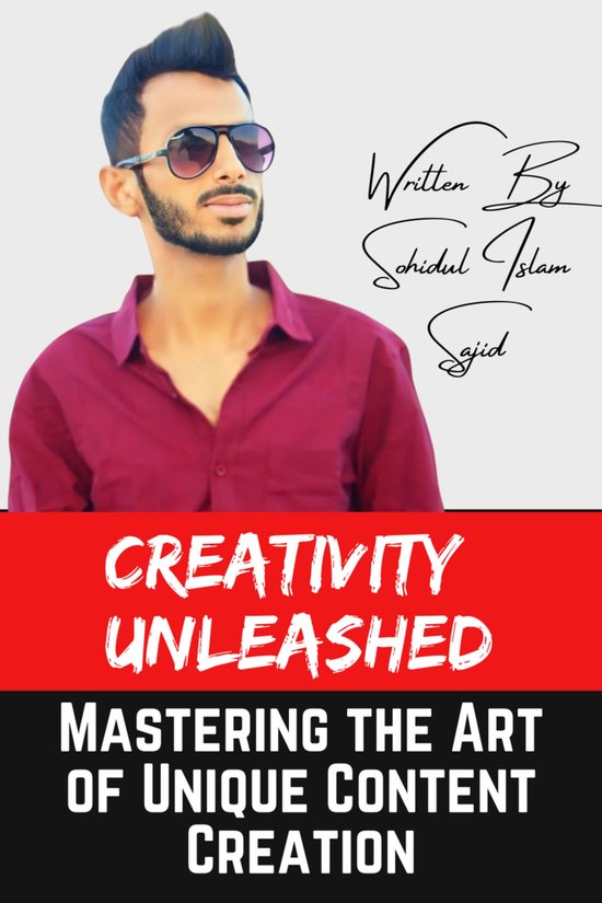 Creativity Unleashed: Mastering the Art of Unique Content Cr ... - cover