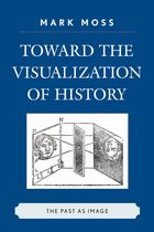 Toward the Visualization of History