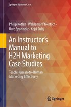 Springer Business Cases - An Instructor's Manual to H2H Marketing Case Studies