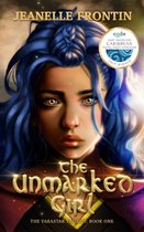 The YaraStar Trilogy 1 - The Unmarked Girl