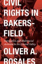 Historia USA- Civil Rights in Bakersfield