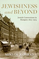 Studies in Hungarian History- Jewishness and Beyond