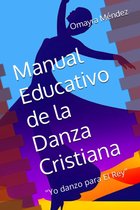 Manual Educativo de la Danza Cristiana