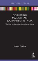 Disruptions- Disrupting Mainstream Journalism in India