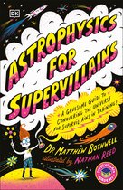 Supervillian Academy- Astrophysics for Supervillains