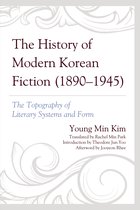 Critical Studies in Korean Literature and Culture in Translation-The History of Modern Korean Fiction (1890-1945)