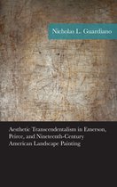 American Philosophy Series- Aesthetic Transcendentalism in Emerson, Peirce, and Nineteenth-Century American Landscape Painting
