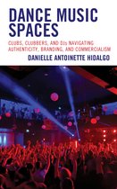 Critical Perspectives on Music and Society- Dance Music Spaces