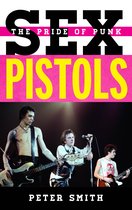 Tempo: A Rowman & Littlefield Music Series on Rock, Pop, and Culture- Sex Pistols