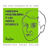 Hay unos números en mi café 4 - Maryam Mirzakhani y las mates visuales
