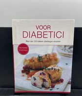 Voor diabetici, meer dan 120 lekkere recepten