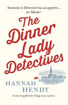 The Dinner Lady Detectives 1 - The Dinner Lady Detectives
