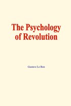 The psychology of revolution