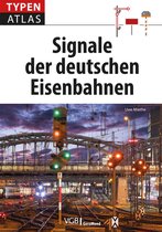 Typenatlas Signale der deutschen Eisenbahnen