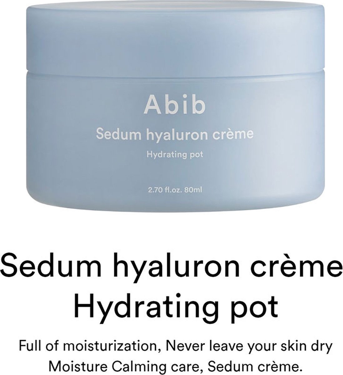 ABIB Sedum Hyaluron Creme - Hydrating pot - 80ml
