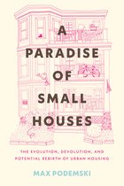 A Paradise of Small Houses