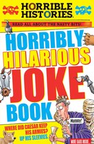 Horrible Histories- Horribly Hilarious Joke Book