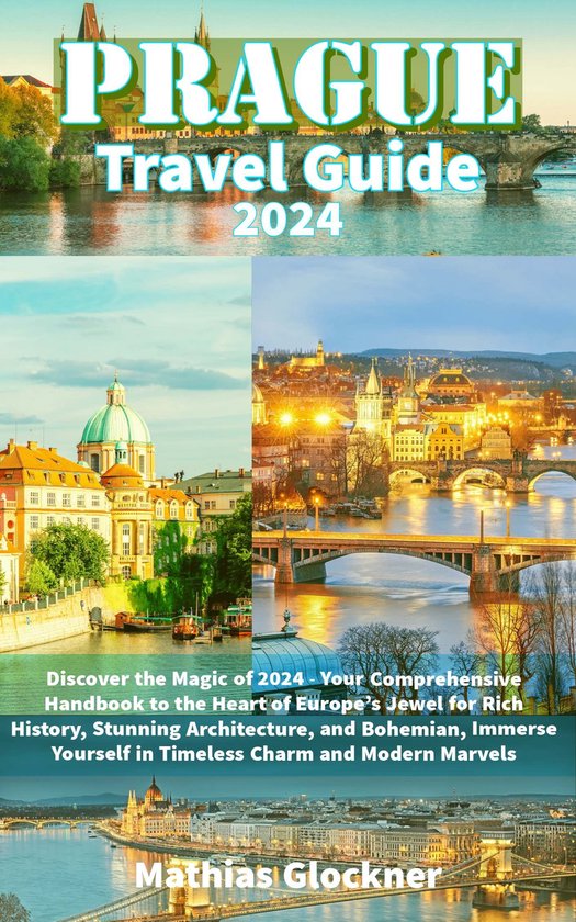 Prague Travel Guide 2024 (ebook), Mathias Glockner | 1230007335365 ...