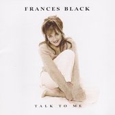 Frances Black - Talk To Me (CD)