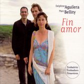 Delphine Aguilera & Marc Bellity - Fin Amor (CD)
