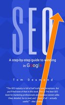 SEO: A Step-By-Step Guide To Winning In Google