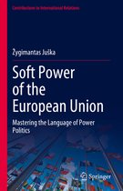 Contributions to International Relations- Soft Power of the European Union