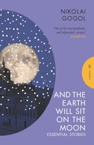 Pushkin Press Classics- And the Earth Will Sit on the Moon