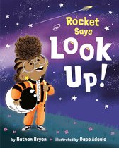 Rocket Says...- Rocket Says Look Up!