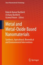 Smart Nanomaterials Technology - Metal and Metal-Oxide Based Nanomaterials