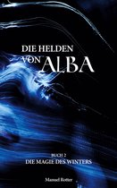 Die Helden von Alba 2 - Die Magie des Winters