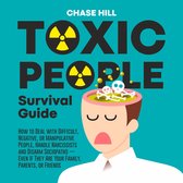 Toxic People Survival Guide