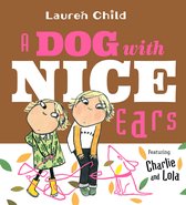 Charlie and Lola-A Dog With Nice Ears