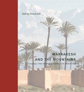 Buildings, Landscapes, and Societies- Marrakesh and the Mountains