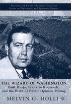 The World of the Roosevelts-The Wizard of Washington