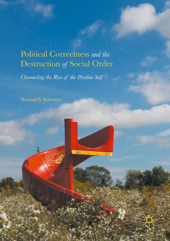 Political Correctness and the Destruction of Social Order - cover