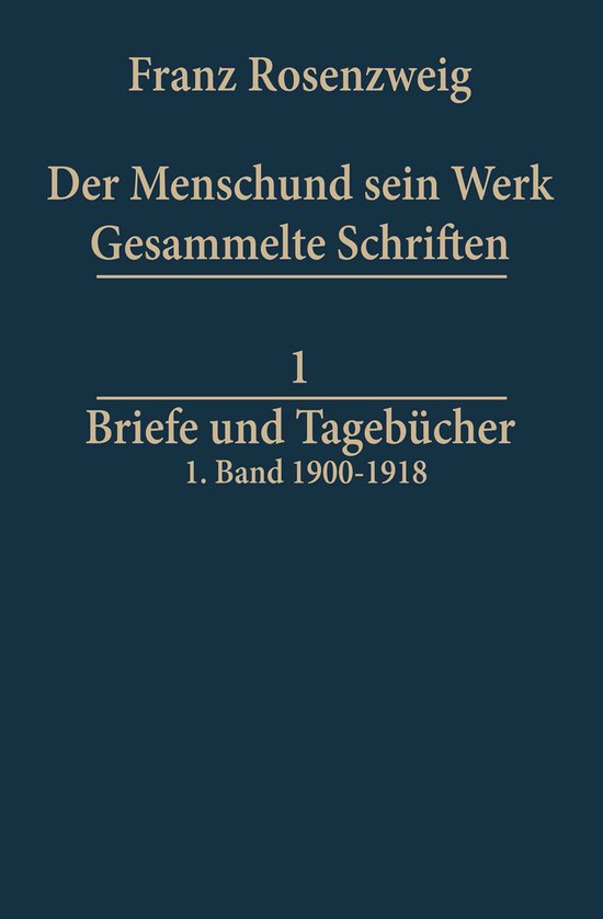Franz Rosenzweig Gesammelte Schriften1- Briefe und Tagebüch ... - cover