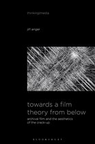 Thinking Media - Towards a Film Theory from Below