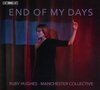 Manchester Collective, Ruby Hughes - End Of My Days (Super Audio CD)