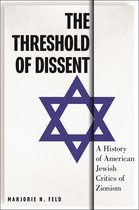 Goldstein-Goren Series in American Jewish History-The Threshold of Dissent