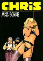 Chris - Miss Bondie [Erotiek 18+] {stripboek, stripboeken nederlands. stripboeken volwassenen, strip, strips}