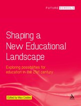 Shaping A New Educational Landscape