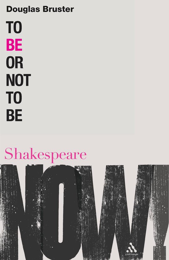 Boek 'To Be Or Not To Be' van Douglas Brewster. Titel in verticale letters, 'Shakespeare NOW!' in grote, ruwe letters.