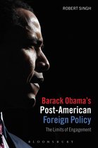 Barack Obamas Post-American Foreign Poli