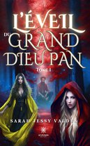 L’éveil du grand dieu Pan 1 - L’éveil du grand dieu Pan - Tome 1