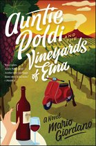 The Auntie Poldi Adventures - Auntie Poldi And The Vineyards of Etna