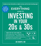 The Everything Guide to Investing in Your 20s  30s Your StepbyStep Guide to  Understanding Stocks, Bonds, and Mutual Funds  Maximizing Your   Minimizing Your Investment Tax Liability