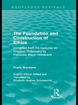 Routledge Revivals - The Foundation and Construction of Ethics (Routledge Revivals)